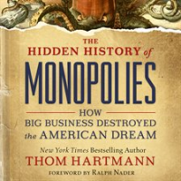 The_Hidden_History_of_Monopolies